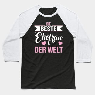 Beste ehefrau der welt (white) Baseball T-Shirt